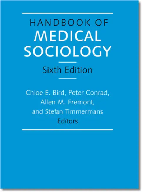 Buy Handbook of Medical Sociology (English, Chloe E. Bird) Online at Best Price - BookBajar