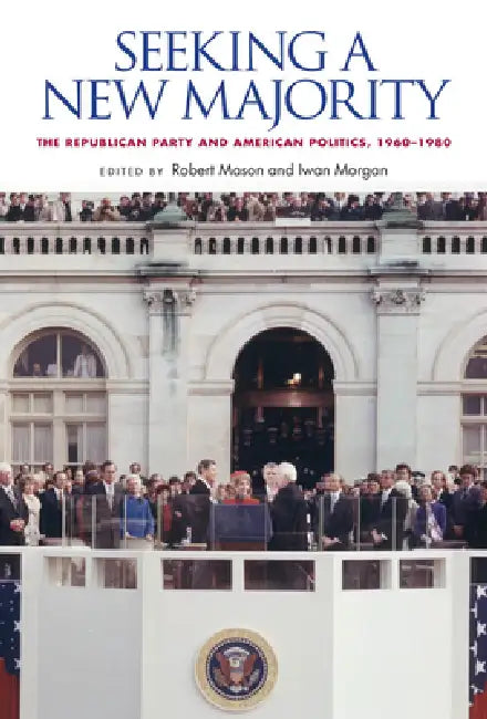 Buy Seeking a New Majority (English, Robert Mason | Iwan Morgan) Online at Best Price - BookBajar