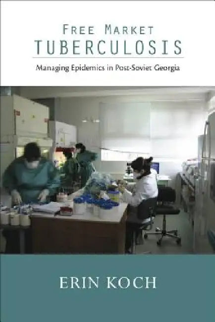 Buy Free Market Tuberculosis (English, Erin Koch) Online at Best Price - BookBajar
