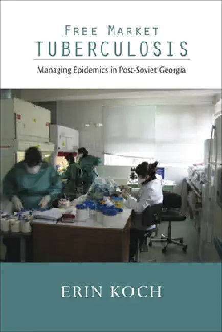 Buy Free Market Tuberculosis (English, Erin Koch) Online at Best Price - BookBajar