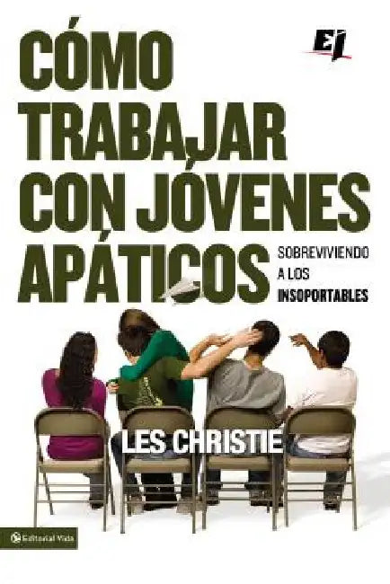 Buy El C��mo trabajar con j��venes ap��ticos (English, Les Christie) Online at Best Price - BookBajar