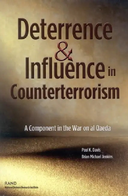 Deterrence and Influnce in Counterterrorism (English, Paul K. Davis | Brian Michael Jenkins) - Image 1 - BookBajar