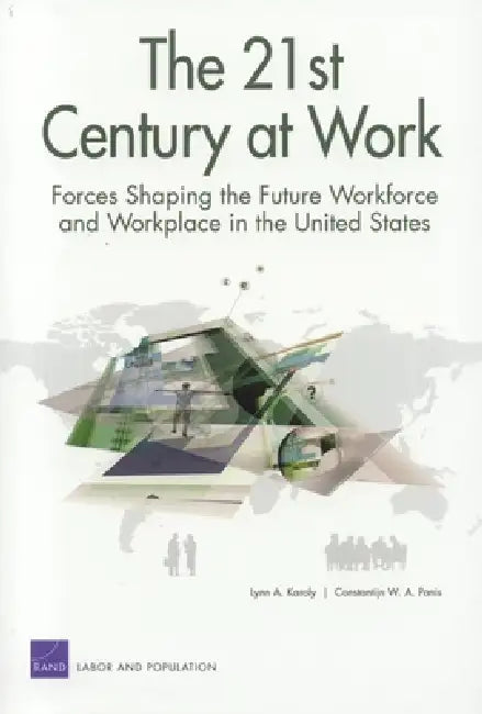 The 21st Century at Work (English, Lynn A. Karoly) - Image 1 - BookBajar