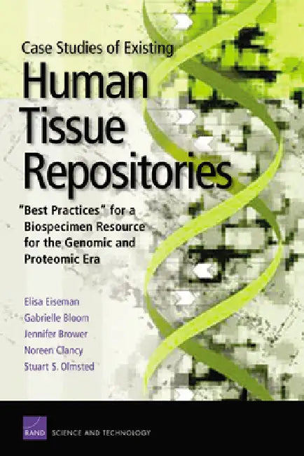 Case Studies Existing Human Tissue Repositories (English, Rand Corporation | Gabrielle Bloom | Jennifer Brower) - Image 1 - BookBajar