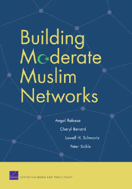 Buy Building Moderate Muslim Networks (English, Angel Rabasa | Cheryl Benard | Lowell H. Schwartz) Online at Best Price - BookBajar