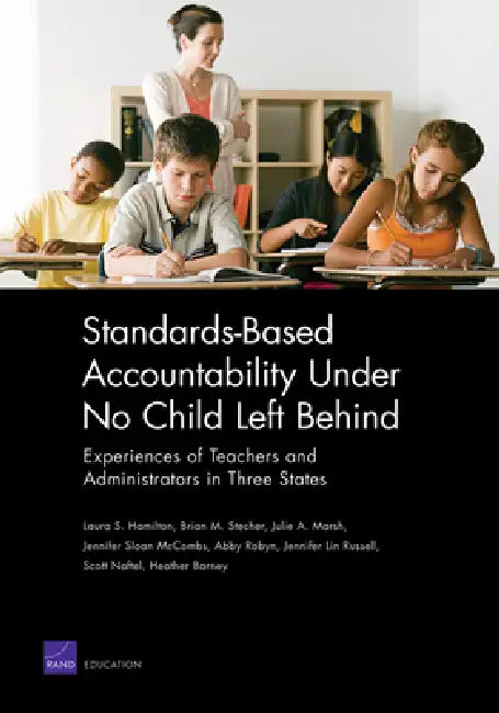 Standards-Based Accountability Under No Child Left Behind (English, Laura S. Hamilton | Brian M. Stecher | Julie A. Marsh) - Image 1 - BookBajar