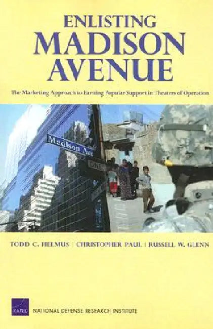 Buy Enlisting Madison Avenue (English, Todd C. Helmus | Christopher Paul | Russell W. Glenn) Online at Best Price - BookBajar