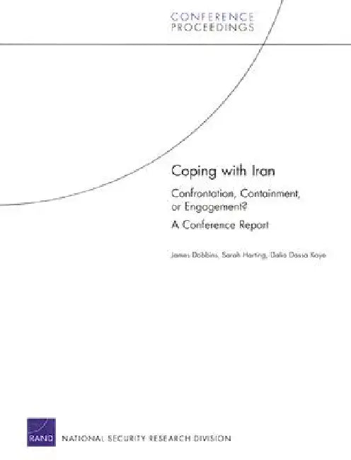 Buy Coping with Iran (English, James Dobbins | Sarah Harting | Dalia Dassa Kaye) Online at Best Price - BookBajar