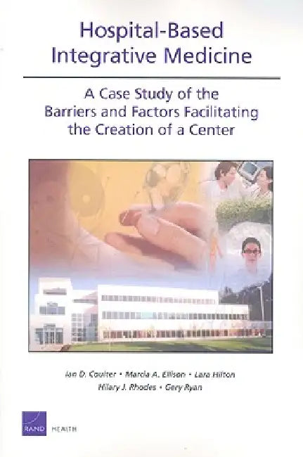 Buy Ospital-Based Integrative Medicine (English, Ian D. Coulter | Marcia A. Ellison | Lara Hilton) Online at Best Price - BookBajar
