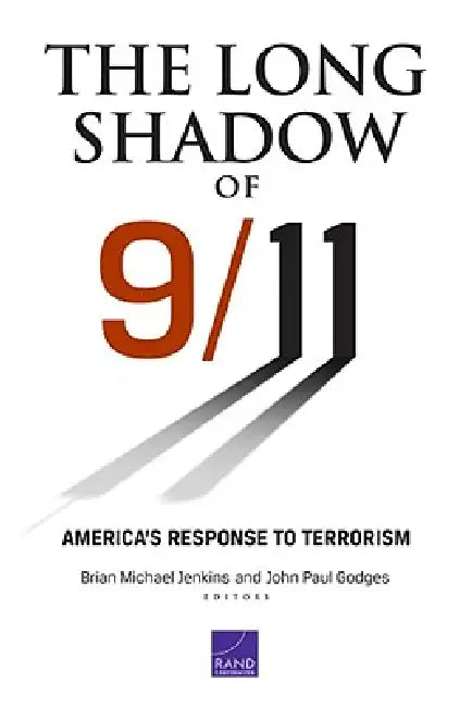 Buy The Long Shadow of 9/11 (English, Brian Michael Jenkins | John Godges) Online at Best Price - BookBajar