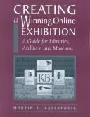 Buy Creating a Winning Online Exhibit (English, Martin R. Kalfatovic) Online at Best Price - BookBajar