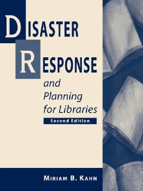 Buy Disaster Response and Planning for Libraries, 2nd ed (English, Miriam B. Kahn) Online at Best Price - BookBajar
