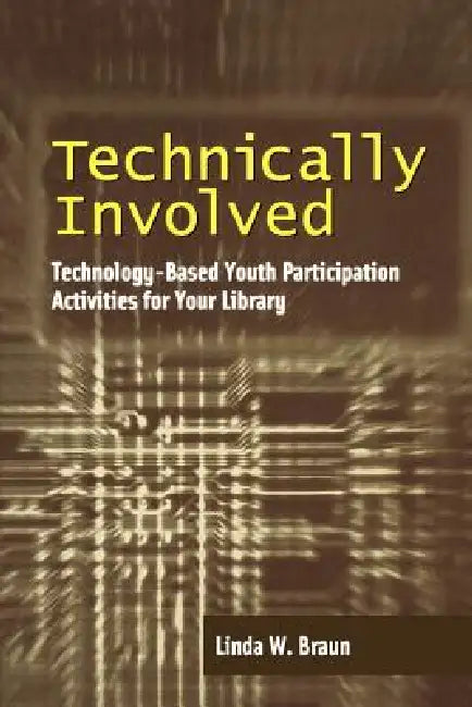 Buy Technically Involved (English, Linda W. Braun) Online at Best Price - BookBajar