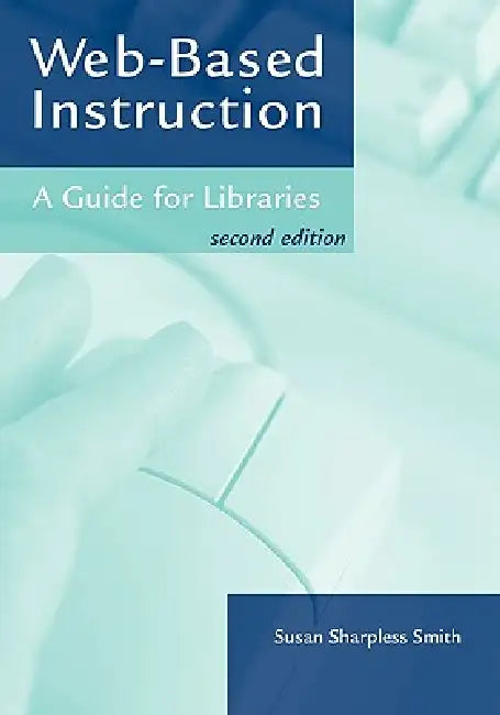 Buy Web-Based Instruction (English, Susan Sharpless Smith) Online at Best Price - BookBajar