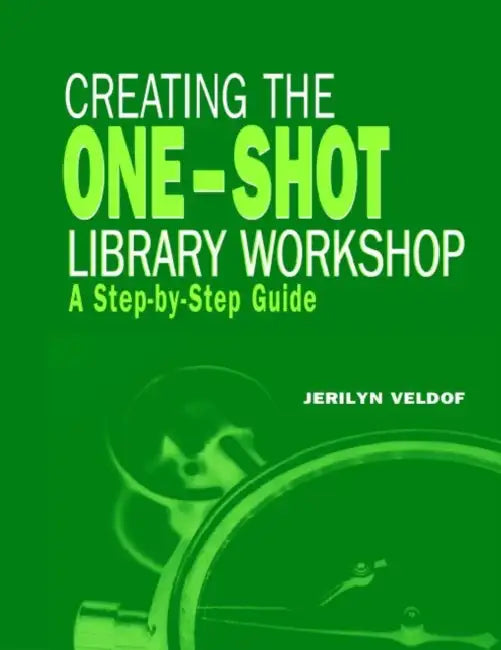 Buy Creating the One-Shot Library Workshop (English, Jerilyn Veldof) Online at Best Price - BookBajar