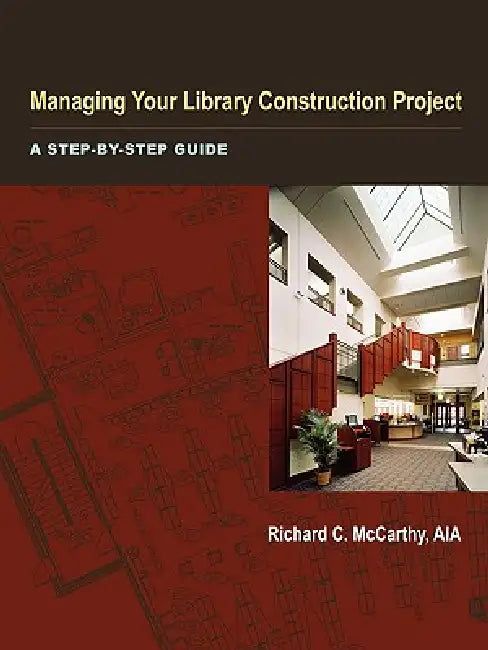 Buy Managing Your Library Construction Project (English, Richard McCarthy) Online at Best Price - BookBajar