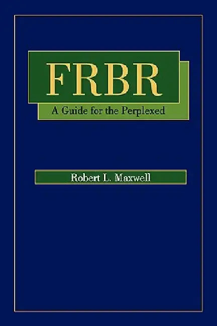 Buy FRBR: A Guide for the Perplexed (English, Robert Maxwell) Online at Best Price - BookBajar