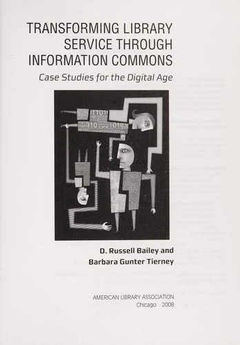 Buy Transforming Library Service through Information Commons (English, D. Russell Bailey | Barbara Gunter Tierney) Online at Best Price - BookBajar