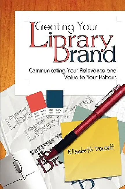 Buy Creating Your Library Brand (English, Elisabeth Doucett) Online at Best Price - BookBajar