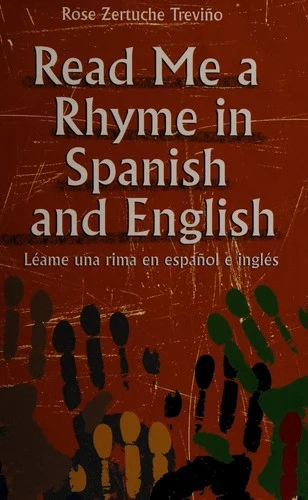 Buy Read Me a Rhyme in Spanish and English/Leame Una Rima En Espanol E Ingles (English, Rose Zertuche Trevino) Online at Best Price - BookBajar