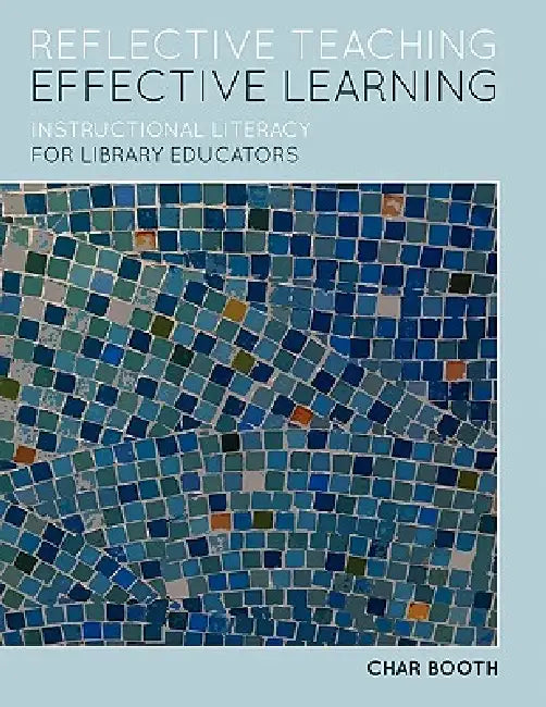Buy Reflective Teaching, Effective Learning (English, Char Booth) Online at Best Price - BookBajar