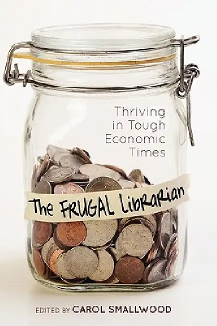 Buy The Frugal Librarian (English, Carol Smallwood) Online at Best Price - BookBajar