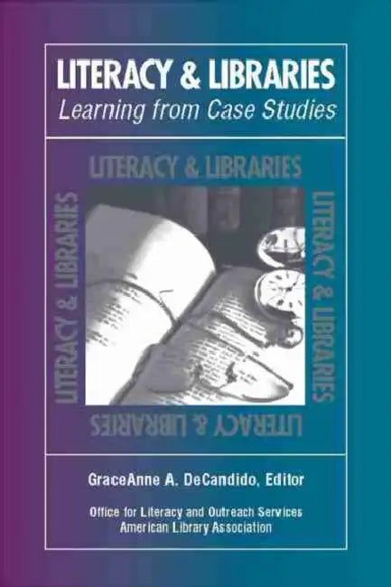 Buy Literacy & Libraries (English, Office for Literacy, Outreach Service | Graceanne A. DeCandido) Online at Best Price - BookBajar