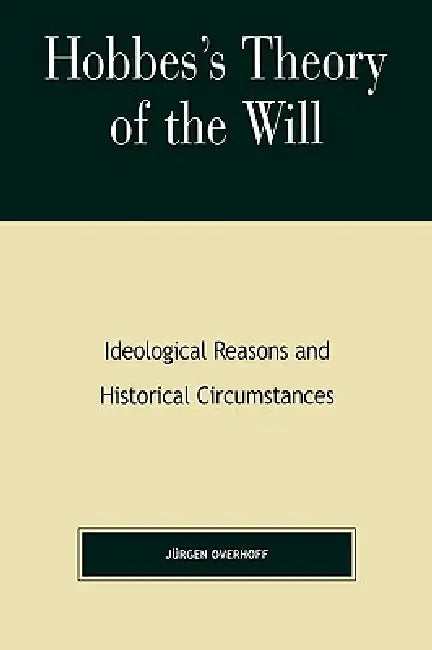 Buy Hobbes's Theory of Will (English, Jurgen Overhoff) Online at Best Price - BookBajar