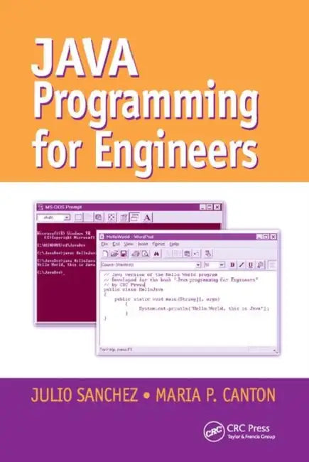 Buy Java Programming for Engineers (English, Julio Sanchez | Maria P. Canton) Online at Best Price - BookBajar