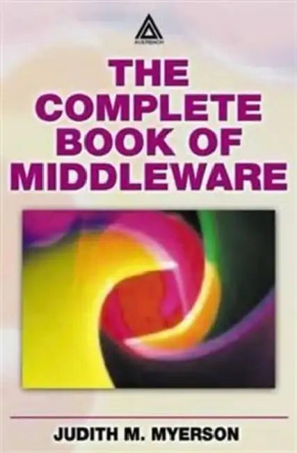 Buy The Complete Book of Middleware (English, Judith M. Myerson) Online at Best Price - BookBajar
