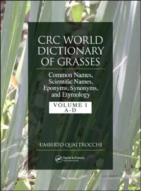 Buy CRC World Dictionary of Grasses (English, Quattrocchi Umberto) Online at Best Price - BookBajar
