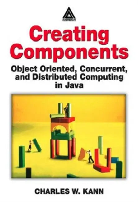 Buy Creating Components (English, Charles W. Kann) Online at Best Price - BookBajar