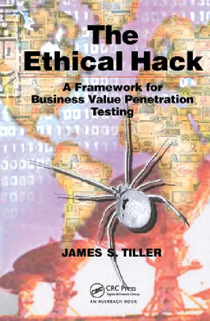 Buy The Ethical Hack (English, James S. Tiller) Online at Best Price - BookBajar