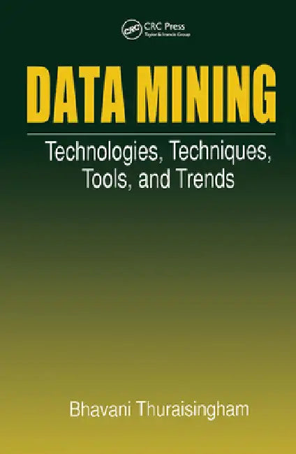 Buy Data Mining (English, Bhavani Thuraisingham) Online at Best Price - BookBajar