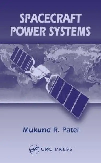 Buy Spacecraft Power Systems (English, Mukund R. Patel) Online at Best Price - BookBajar