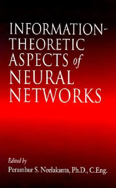 Buy Information-Theoretic Aspects of Neural Networks (English, P. S. Neelakanta) Online at Best Price - BookBajar
