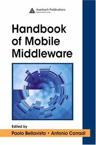 The Handbook of Mobile Middleware (English, Paolo Bellavista | Antonio Corradi) - Image 1 - BookBajar