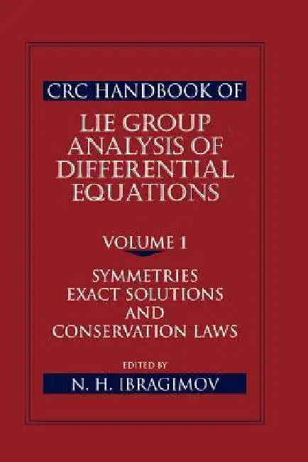 Buy CRC Handbook of Lie Group Analysis of Differential Equations (English, Nail H. Ibragimov) Online at Best Price - BookBajar