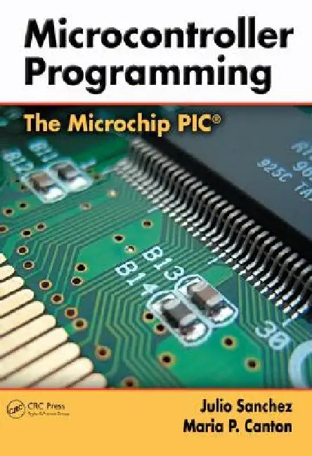 Buy Microcontroller Programming (English, Julio Sanchez | Maria P. Canton) Online at Best Price - BookBajar