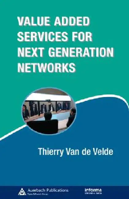 Buy Value-Added Services for Next Generation Networks (English, Thierry Van de Velde) Online at Best Price - BookBajar