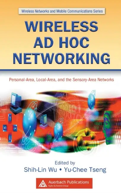 Buy Wireless AD Hoc Networking (English, Shih-Lin Wu | Yu-Chee Tseng) Online at Best Price - BookBajar