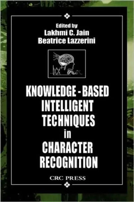 Buy Knowledge-Based Intelligent Techniques in Character Recognition (English, Lakhmi C. Jain | Beatrice Lazzerini) Online at Best Price - BookBajar