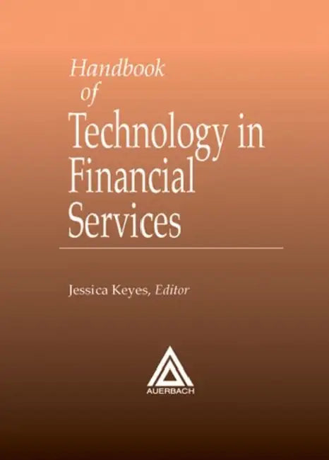Handbook of Technology in Financial Services (English, Jessica Keyes) - Image 1 - BookBajar