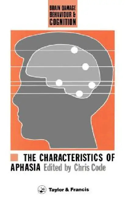 The Characteristics of Aphasia (English, Chris Code) - Image 1 - BookBajar