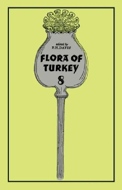 Flora of Turkey, Volume 8 (English, Peter Davis) - Image 1 - BookBajar