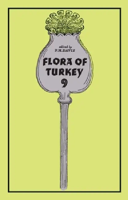 Flora of Turkey, Volume 9 (English, Peter Davis) - Image 1 - BookBajar