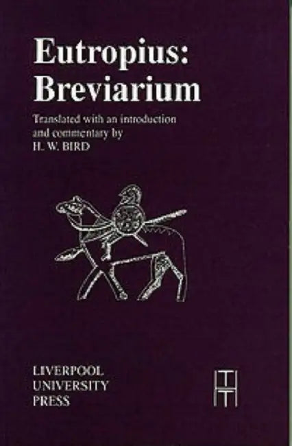 Buy Eutropius (English, Eutrophius | H. W. Bird | H. W. Bird) Online at Best Price - BookBajar
