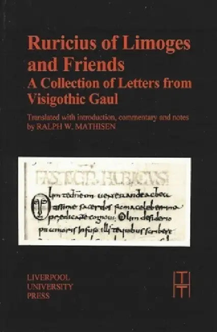 Buy Ruricius of Limoges and Friends (English, Ralph W. Mathisen | Ralph W. Mathisen) Online at Best Price - BookBajar