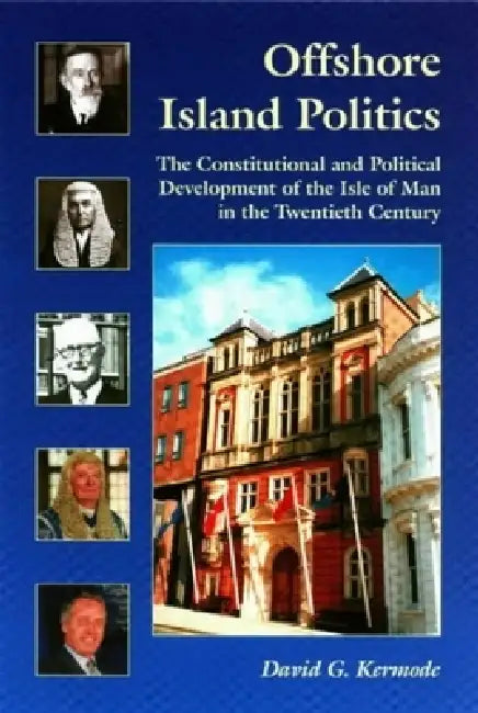 Buy Offshore Island Politics (English, David Kermode) Online at Best Price - BookBajar