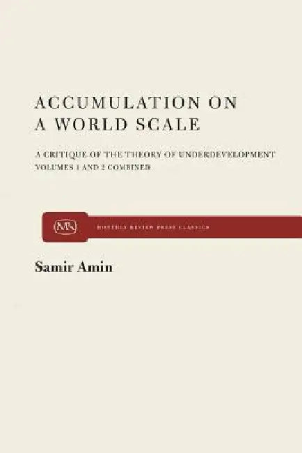Buy Accumulation on a World Scale (English, Samir Amin) Online at Best Price - BookBajar